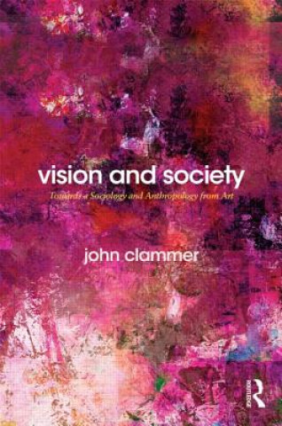 Knjiga Vision and Society John Clammer