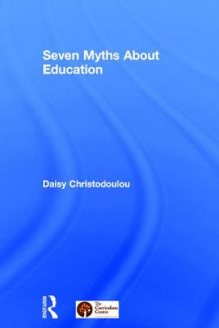 Könyv Seven Myths About Education Christodoulou