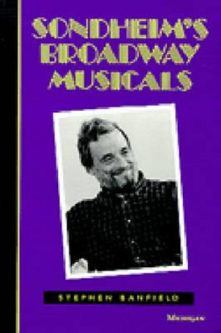 Knjiga Sondheim's Broadway Musicals Stephen Banfield