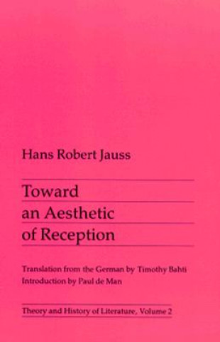 Könyv Toward an Aesthetic of Reception Hans Jauss