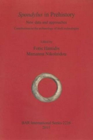 Book Spondylus in Prehistory Fotis Ifantidis