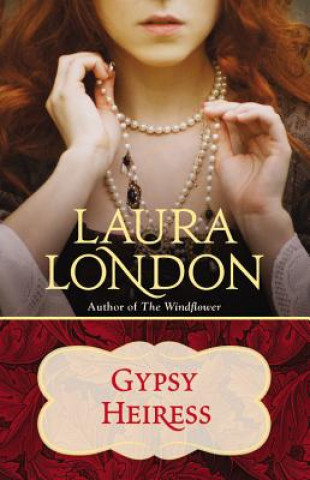 Kniha Gypsy Heiress Laura London