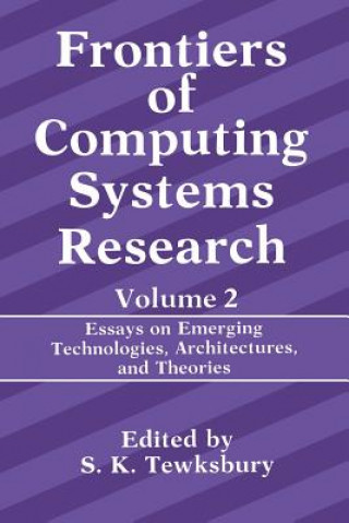 Kniha Frontiers of Computing Systems Research Stuart K. Tewksbury