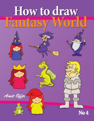 Könyv How to Draw Fantasy World Amit Offir