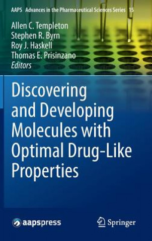 Carte Discovering and Developing Molecules with Optimal Drug-Like Properties Allen C Templeton