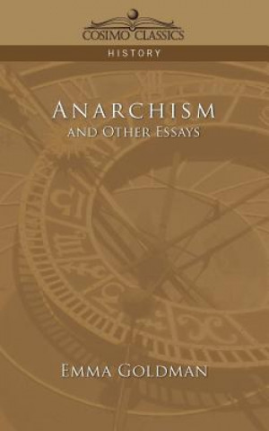 Kniha Anarchism and Other Essays Emma Goldman