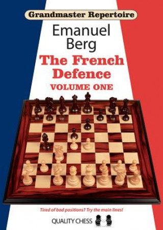 Carte Grandmaster Repertoire 14 - The French Defence Volume One Emanuel Berg