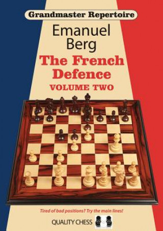 Kniha Grandmaster Repertoire 15 - The French Defence Volume Two Emanuel Berg