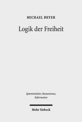Könyv Logik der Freiheit Michael Beyer