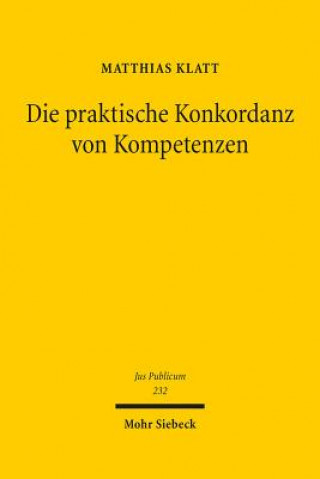 Libro Die praktische Konkordanz von Kompetenzen Matthias Klatt