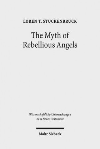 Book Myth of Rebellious Angels Loren T. Stuckenbruck