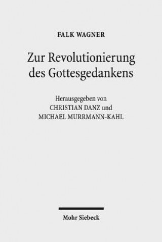 Kniha Zur Revolutionierung des Gottesgedankens Falk Wagner