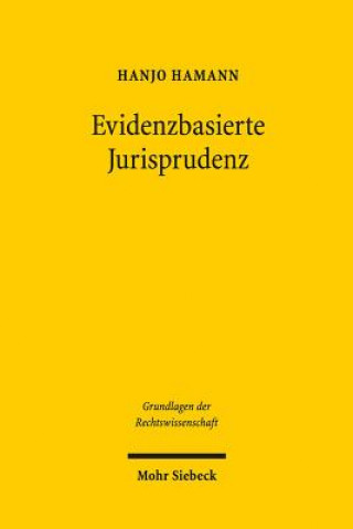 Könyv Evidenzbasierte Jurisprudenz Hanjo Hamann