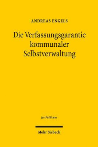 Knjiga Die Verfassungsgarantie kommunaler Selbstverwaltung Andreas Engels