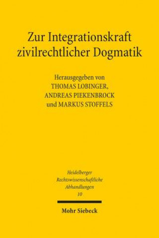 Libro Zur Integrationskraft zivilrechtlicher Dogmatik Thomas Lobinger