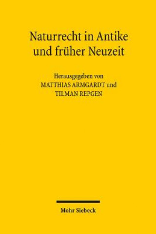 Book Naturrecht in Antike und fruher Neuzeit Matthias Armgardt