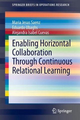 Knjiga Enabling Horizontal Collaboration Through Continuous Relational Learning Maria Jesus Saenz