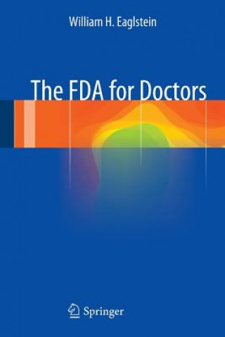 Kniha FDA for Doctors William H. Eaglstein