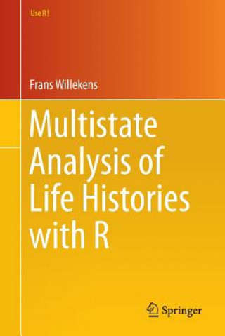 Kniha Multistate Analysis of Life Histories with R Frans Willekens