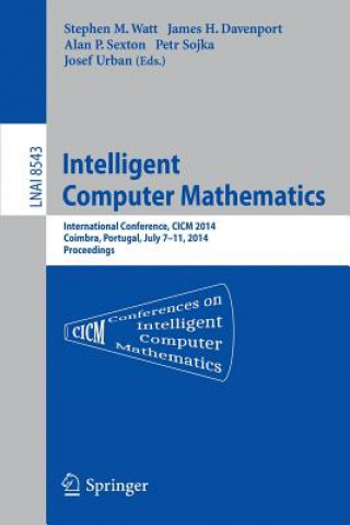 Książka Intelligent Computer Mathematics Stephen M. Watt