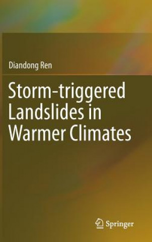 Libro Storm-triggered Landslides in Warmer Climates Diandong Ren