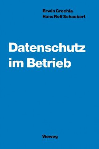 Kniha Datenschutz Im Betrieb Hans R. Schackert