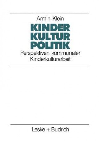 Könyv Kinder. Kultur. Politik Armin Klein