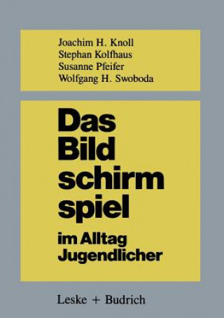 Libro Das Bildschirmspiel Im Alltag Jugendlicher Joachim (H.) Knoll