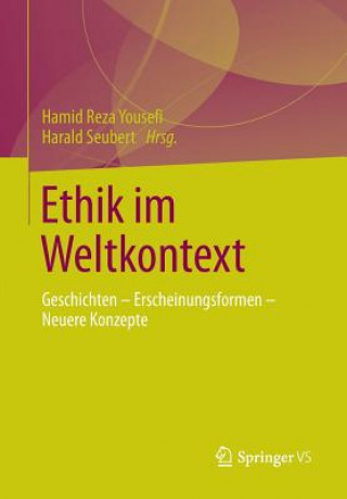 Kniha Ethik Im Weltkontext Hamid Reza Yousefi