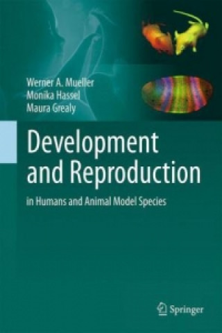Книга Development and Reproduction in Humans and Animal Model Species Werner A. Mueller
