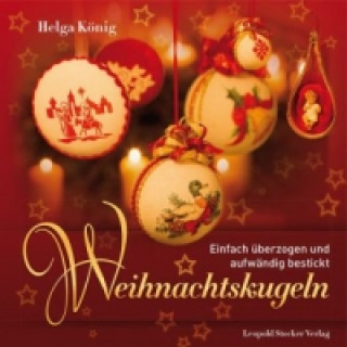 Книга Weihnachtskugeln Helga König