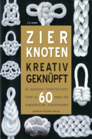 Kniha Zierknoten kreativ geknüpft J. D. Lenzen