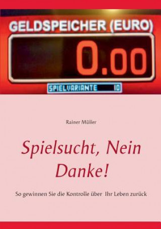 Libro Spielsucht, nein danke! Rainer Müller