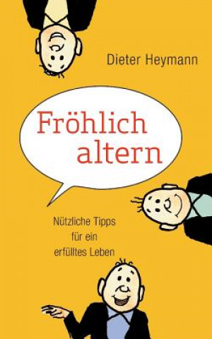 Libro Froehlich altern Dieter Heymann