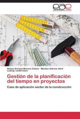 Carte Gestion de La Planificacion del Tiempo En Proyectos Nelson Enrique Moreno Gómez