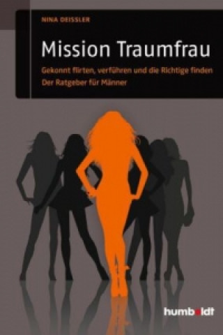 Kniha Mission Traumfrau Nina Deißler