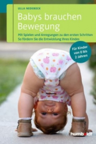Kniha Babys brauchen Bewegung Ulla Nedebock