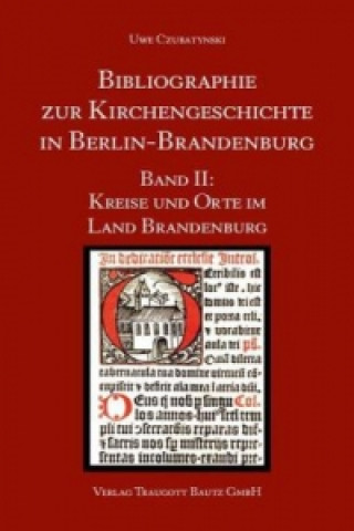 Buch Bibliographie zur Kirchengeschichte in Berlin-Brandenburg Uwe Czubatynski