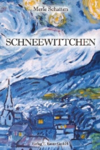 Knjiga SCHNEEWITTCHEN Merle Schatten