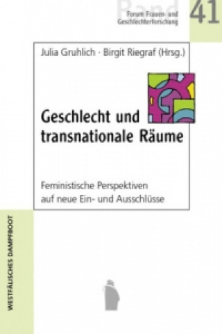 Kniha Geschlecht und transnationale Räume Julia Gruhlich