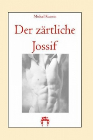 Buch Der zärtliche Jossif Michail Kusmin