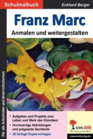 Buch Franz Marc ... Anmalen und weitergestalten Eckhard Berger