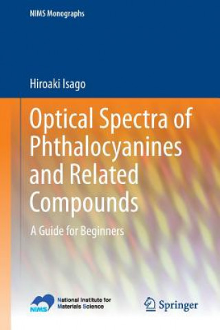 Książka Optical Spectra of Phthalocyanines and Related Compounds Hiroaki Isago