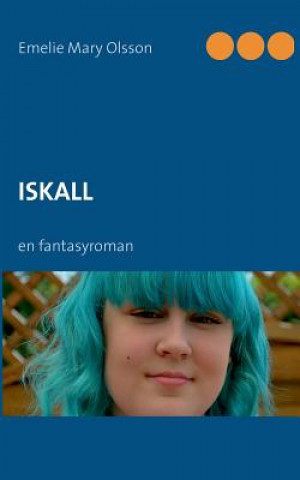 Książka Iskall Emelie Mary Olsson