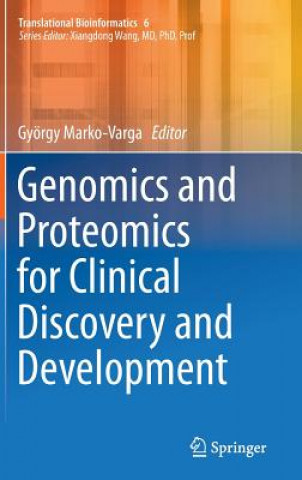 Book Genomics and Proteomics for Clinical Discovery and Development György Marko-Varga