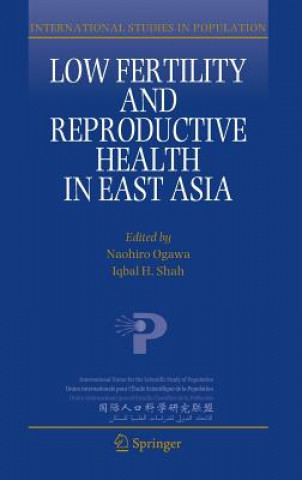 Książka Low Fertility and Reproductive Health in East Asia Naohiro Ogawa