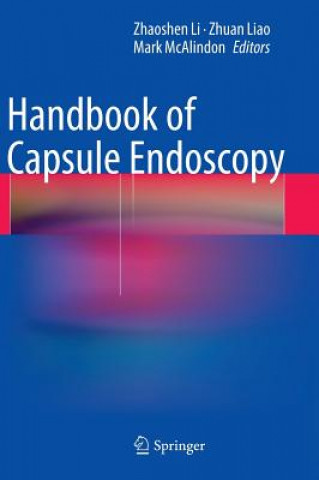 Kniha Handbook of Capsule Endoscopy Zhaoshen Li