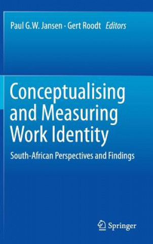 Книга Conceptualising and Measuring Work Identity Paul G.W. Jansen