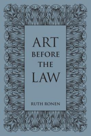 Knjiga Art before the Law Ruth Ronen