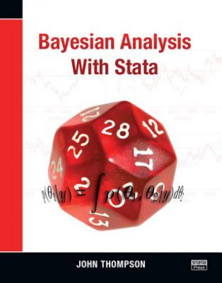 Kniha Bayesian Analysis with Stata John Thompson